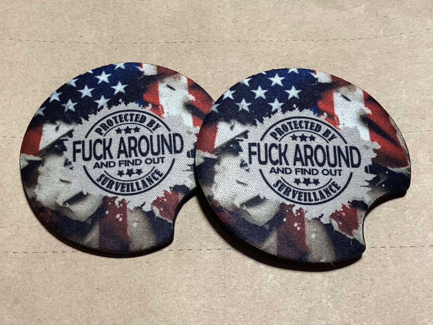 PROTECTED BY FUCK AROUND AND FIND OUT CAR COASTERS
