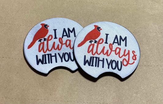 I AM ALWAYS WITH YOU CAR COASTERS